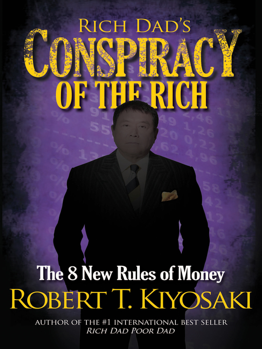 Cover image for Rich Dad's Conspiracy of the Rich